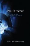 Pro Existence: The Place of Man in the Circle of Reality