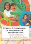 Speech & Language Development & Intervention in Down Syndrome & Fragile X Syndrome (Communication and Language Intervention Series)