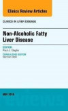 Non-Alcoholic Fatty Liver Disease, An Issue of Clinics in Liver Disease, 1e (The Clinics: Internal Medicine)