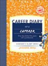 Career Diary of a Caterer: Gardner's Guide Series (Gardner's Guide series)