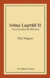 Selma Lagerlöf II : från Jerusalem till Mårbacka