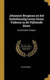 Johannes Brugman En Het Godsdienstig Leven Onzer Vaderen in de Vijftiende Eeuw