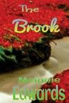 The Brook: The Brook is a collection of poems about life and nature. From childhood to old age, through love and loss, unbearable suffering of a ... take you on a journey. (Storm) (Volume 2)