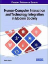 Human-Computer Interaction and Technology Integration in Modern Society