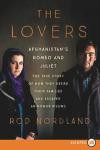 The Lovers LP: Afghanistan's Romeo and Juliet, the True Story of How They Defied Their Families