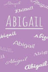 Abigail: Blank lined teen diary, 120 pages to write down your daily thoughts