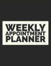Weekly Appointment Planner: 4 Column Undated Daily Planner Appointment Book with Time 52 Weeks Monday To Sunday 7am to 8pm (Volume 3)
