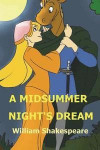 A Midsummer Night's Dream: Shakespeare's Comedy of A Midsummer-night's Dream