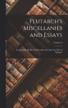 Plutarch's Miscellanies and Essays
