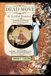 Dead Move & Lethal Journey: Kate Morgan & the Haunting Mystery of Coronado: 3rd Edition - Special 120th Anniversary Double - Full Text of Dead Move and Lethal Journey