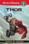 Thor: Dark World: Heroes of Asgard: Heroes of Asgard (World of Reading, Level 2)
