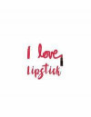 I Love Lipstick: 150 Lined Journal Pages / Diary / Notebook Cosmetic Pink Lips Makeup Quote Slogan Written in Lipstick