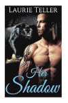 Her Shadow: (Panther Shifter Paranormal Pregnancy Protector Romance)