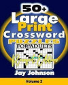 50+ Large Print Crossword Puzzles for Adults-Revised Edition: The Unique Brain Games Crossword Puzzles in Large Print with Today's Contemporary Words