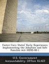Foster Care: States' Early Experiences Implementing the Adoption and Safe Families ACT: Hehs-00-1