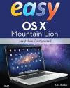 Easy OS X Mountain Lion (3rd Edition)