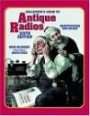 Collectors Guide To Antique Radios: Identification and Values (Collector's Guide to Antique Radios)