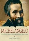 World History Biographies: Michelangelo: The Young Artist Who Dreamed of Perfection (NG World History Biographies)