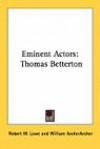 Eminent Actors: Thomas Betterton