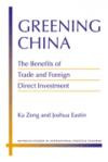 Greening China: The Benefits of Trade and Foreign Direct Investment (Michigan Studies in International Political Economy)