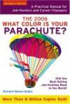 What Color Is Your Parachute 2006: A Practical Manual for Jobhunters And Career (What Color Is Your Parachute)