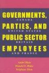 Governments, Parties, and Public Sector Employees: Canada, United States, Britain, and France (Pitt Series in Policy and Institutional Studies)