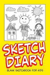 Sketch Diary Blank Sketchbook for Kids: A Large Notebook and Sketchbook for Kids and Adults to Draw Comics and Journal