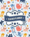 Teacher Planner: Kitty Cats Pattern + BONUS Student Information Log Weekly Lesson Plans Monthly Schedule Calendar