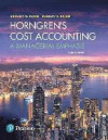 Horngren's Cost Accounting, Student Value Edition Plus Myaccountinglab with Pearson Etext -- Access Card Package