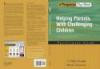 Helping Parents with Challenging Children Positive Family Intervention Facilitator Guide (Programs That Work)