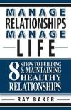 Manage Relationships, Manage Life