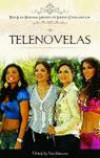 Telenovelas (The Ilan Stavans Library of Latino Civilization)