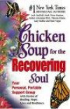 Chicken Soup for the Recovering Soul: Your Personal, Portable Support Group with Stories of Healing, Hope, Love and Resilience (Chicken Soup for the Soul (Paperback Health Communications))