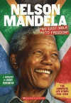 Nelson Mandela: 'no Easy Walk to Freedom'