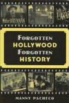 Forgotten Hollywood Forgotten History