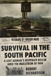 Survival in the South Pacific: A Lost Airman's Desperate Rescue Amid the Maelstrom of War