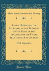 Annual Report of the Secretary of the Treasury on the State of the Finances for the Fiscal Year Ended June 30, 1928