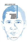 Why I Voted for President Barack Hussein Obama Ii