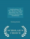 Implications of the Booker/Fanfan Decisions for the Federal Sentencing Guidelines - Scholar's Choice Edition