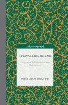 Translanguaging: Language, Bilingualism and Education (Palgrave Pivot)