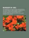 Murder in 1993: 1993 Murders in the United States, Mass Murder in 1993, West Memphis Three, Murder of James Bulger
