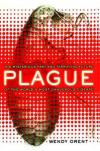 Plague: The Mysterious Past and Terrifying Future of the World's Most Dangerous Disease