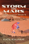 Storm on Mars: Colonization Book 5