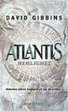 Atlantis hemlighet : historiens största gåta på väg att lösas