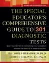 The Special Educator's Comprehensive Guide to 301 Diagnostic Tests