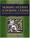 Nursing Student to Nursing Leader: The Critical Path To Leadership Development