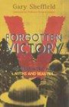 Forgotten victory: The First World War : myths and realities