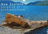 New Zealand - Paradise of Contradictions / UK-Version 2018: A Journey Through Paradise-Like Landscapes of the Two Islands of Aotearoa - the Land of the Long White Cloud: New Zealand (Calvendo Nature)