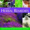 Simple Herbal Remedies: An easy-to-follow guide to using everyday herbs to heal common ailments, with expert safe advice and 150 colour photograph