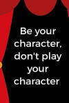 Be Your Character, Don't Play Your Character: Blank Lined Notebook ( Acting ) Courtain